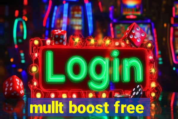 mullt boost free